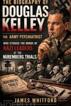 The Biography of Douglas Kelley