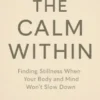 The Calm Within
