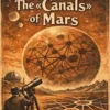 The «Canals» of Mars