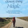 The Closest Thing to Magic