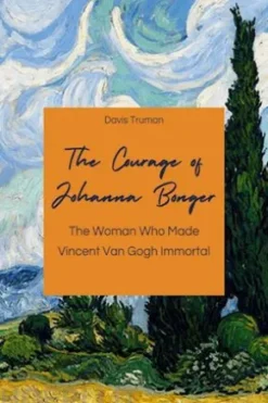 The Courage of Johanna Bonger