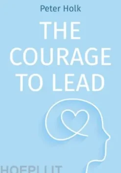 The courage to lead
