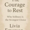The Courage To Rest