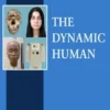 The Dynamic Human