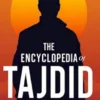 The Encyclopedia of Tajdid Leadership