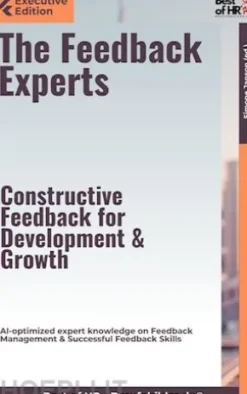 The Feedback Experts – Constructive Feedback for Development & Growth