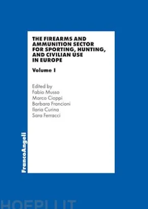 The Firearms and Ammunition Sector for Sporting, Hunting and Civilian Use in Europe