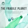 The Fragile Planet