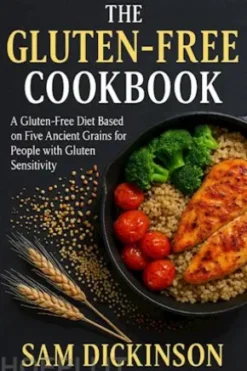 The Gluten-free Cookbook