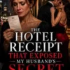 The Hotel Receipt That Exposed My Husband’s Secret