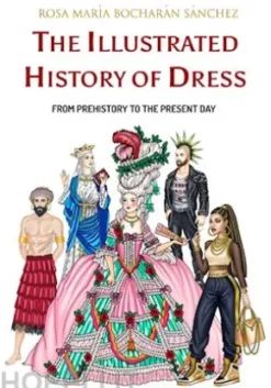 The Illustrated History of Dress