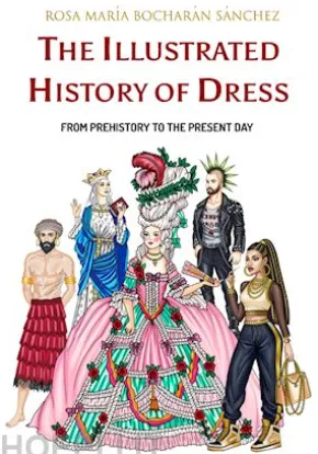 The Illustrated History of Dress