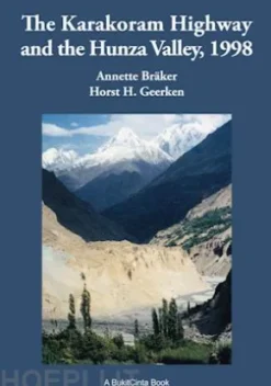 The Karakorum Highway and the Hunza Valley, 1998