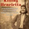 THE Killing Henrietta