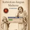 The Kubrickian-Jungian Mathema