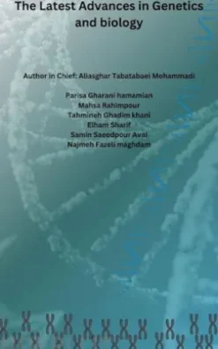 The Latest Advances in Genetics and biology