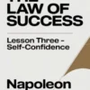 THE LAW OF SUCCESS Lesson Three - SELF-CONFIDENCE