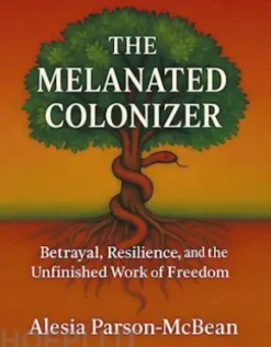 The Melanated Colonizer