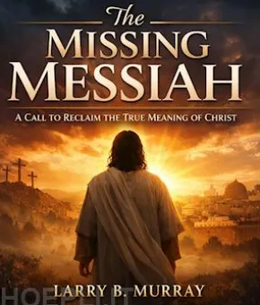 The Missing Messiah