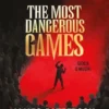 The most dangerous games. Gioca o muori