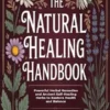 The Natural Healing Handbook