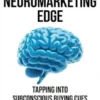 The Neuromarketing Edge