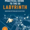The practical guide to the eu labyrinth