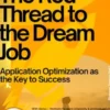 The Red Thread to the Dream Job – Application Optimization as the Key to Success
