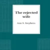 The rejected wife