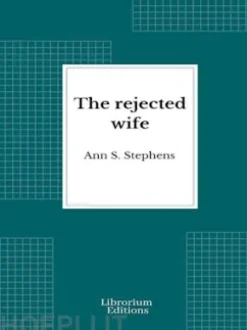 The rejected wife