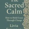The Sacred Calm