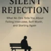 The Silent Rejection
