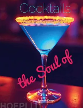 The Soul of Cocktails