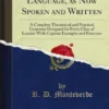 The Spanish Language, as Now Spoken and Written