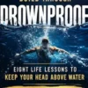 The Strength You Build Through Drownproof