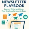 The Teacher’s Newsletter Playbook Launch, Write, and Grow Your Email Audience with Ease