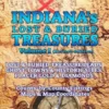The Treasure Hunter's Guide To INDIANA'S LOST & BURIED TREASURES, Volume I