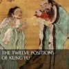 The Twelve Positions of Kung Fu