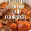 The Ultimate Comfort Food Cookbook