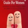The Ultimate Dating Guide For Women