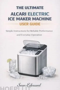 The ultimatealcari electric ice maker machineUSER GUIDE