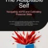 The Adaptable Self: Navigating ASPD and Cultivating Prosocial Skills