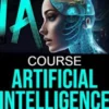 The AI Artificial Intelligence Course From Beginner to Expert