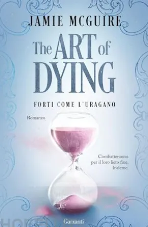 The Art of Dying. Forti come l'uragano