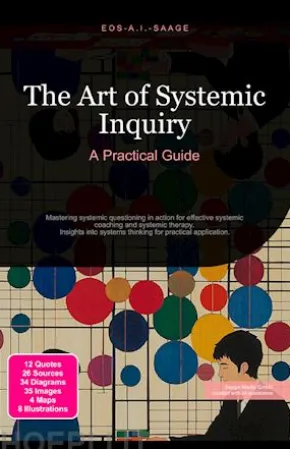 The Art of Systemic Inquiry: A Practical Guide