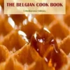 The Belgian Cook Book