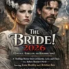 The Bride! 2026 (Romance, Rebellion, and Resurrection)
