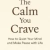 The Calm You Crave