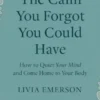 The Calm You Forgot You Could Have