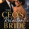 THE CEO'S RELUCTANT BRIDE